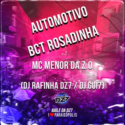 Automotivo Bct Rosadinha By Mc Menor da ZO, Dj Rafinha Dz7, DJ Gui7's cover