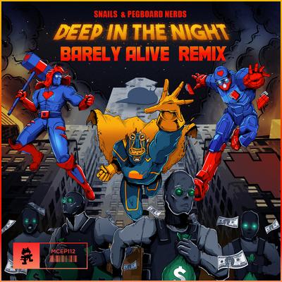 Deep In The Night (Barely Alive Remix) By SNAILS, Pegboard Nerds's cover