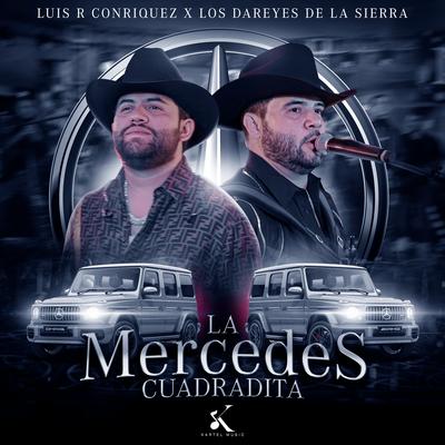 La Mercedes Cuadradita (En Vivo) By Luis R Conriquez, Dareyes De La Sierra's cover