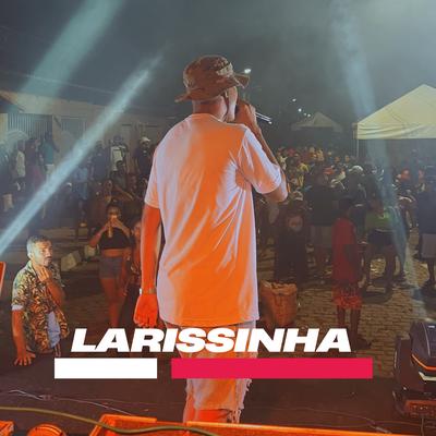 Larissinha By Matheus Farra's cover