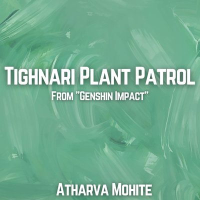Tighnari Plant Patrol (From "Genshin Impact")'s cover