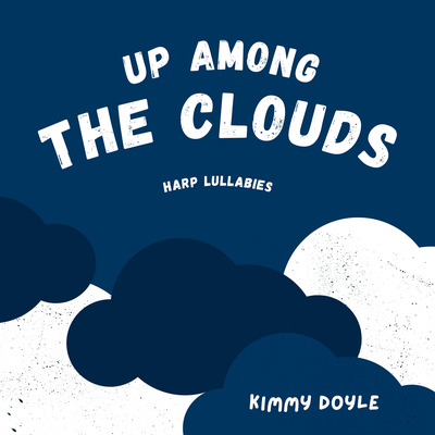 Up Among the Clouds By Kimmy Doyle's cover