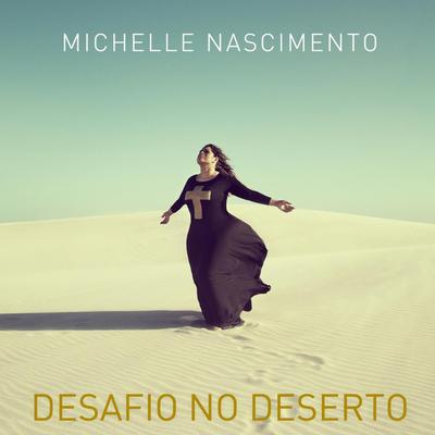 Desafio no Deserto By Michelle Nascimento's cover
