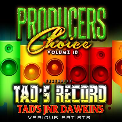 Producers Choice Vol.10 (feat. Tad Jnr Dawkins)'s cover