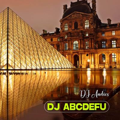 DJ ABCDEFU By DJ Andies's cover