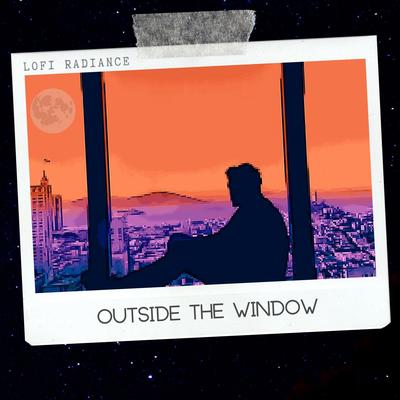 outside the window By Lofi Radiance's cover
