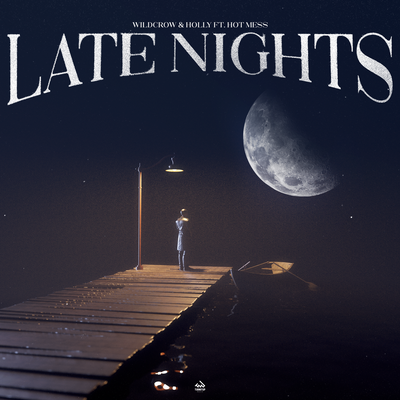 Late Nights By Wildcrow, Holly, HOT MESS's cover