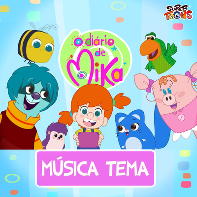 Tema de Abertura O Diário de Mika (Studio) By O Diário de Mika's cover