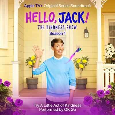 Try a Little Act of Kindness (Single from "Hello, Jack! the Kindness Show, Season 1")'s cover