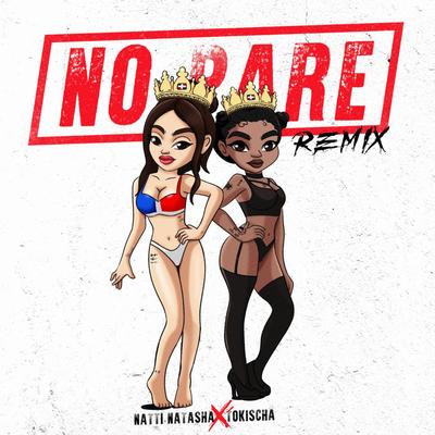 NO PARE (REMIX) By NATTI NATASHA, Tokischa's cover