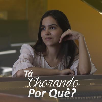 Tá Chorando Por Quê? By Isabelle Santiago's cover