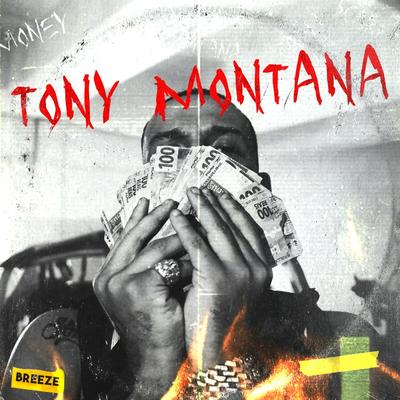 Tony Montana By Denov, Breeze's cover