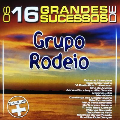 Os 16 Grandes Sucessos de Grupo Rodeio - Série +'s cover