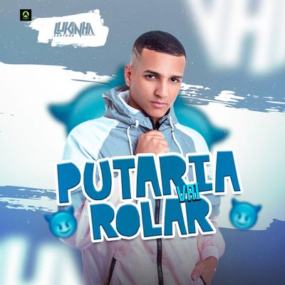 Putaria Vai Rolar By Lukinha Santana's cover