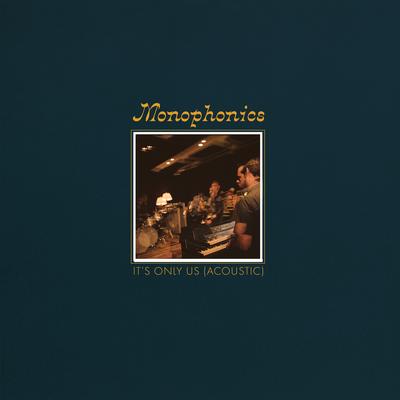 It's Only Us (Acoustic) By Monophonics, Kelly Finnigan's cover