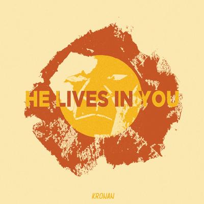 He Lives In You By Kronan's cover