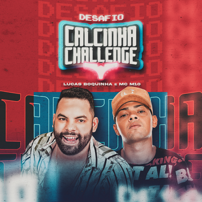 Desafio Calcinha Challenge By Lucas Boquinha, MC M10's cover