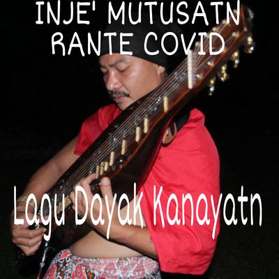 Inje' Mutusatn Rante Covid's cover