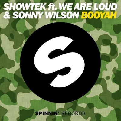 Booyah (feat. We Are Loud & Sonny Wilson) By Showtek, Sonny Wilson, We Are Loud's cover