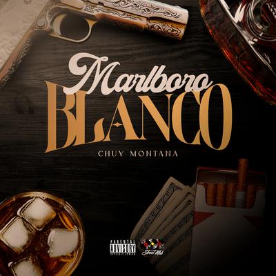 Marlboro Blanco By Chuy Montana's cover