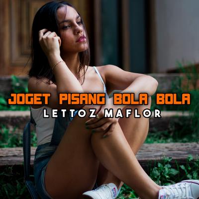 JOGET PISANG BOLA BOLA's cover