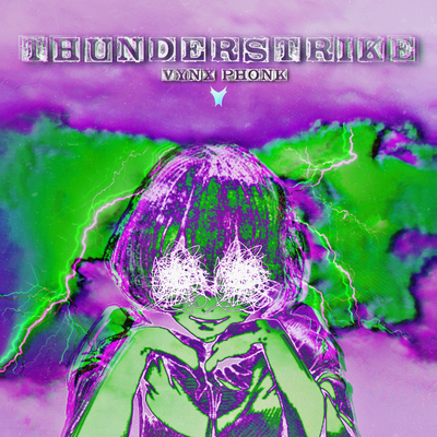 Thunderstrike By VYNX PHONK's cover