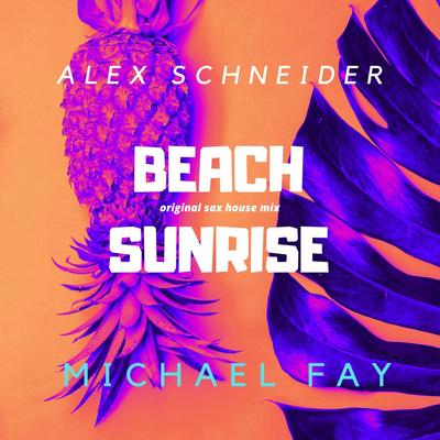 Beach Sunrise By Michael FAY, Alex Schneider's cover