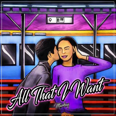 All That I Want By Markay, El Cacto's cover