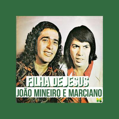 Não Sei Porque By João Mineiro & Marciano's cover