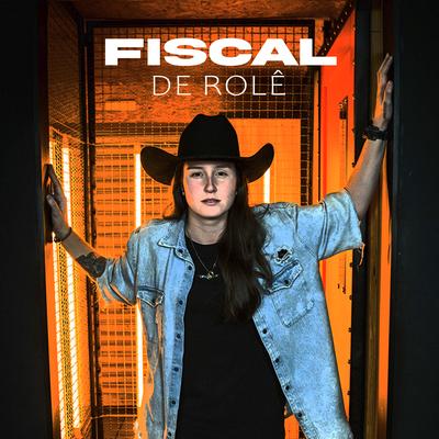 Fiscal de Rolê By Roberta Cruzeiro's cover