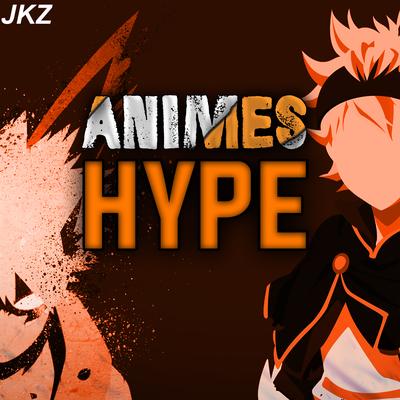 Animes Hype By JKZ, Secondtime's cover