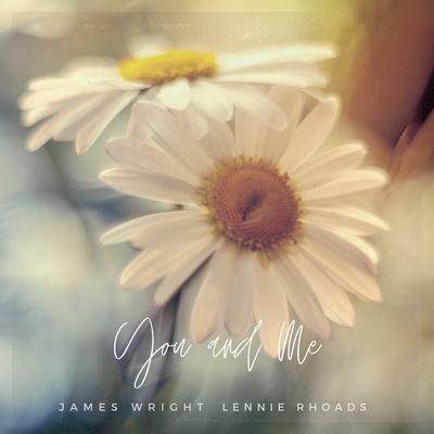 You and Me By James Wright, Lennie Rhoads's cover