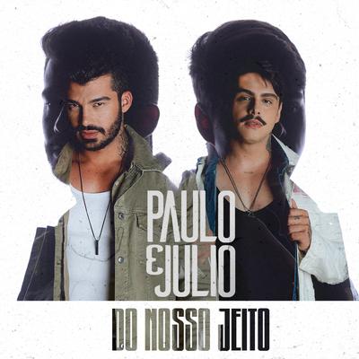 Morto de Saudade Sua By Paulo e Julio's cover