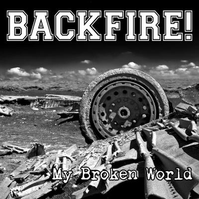 Broke, Bruised and Bitter By Backfire!'s cover