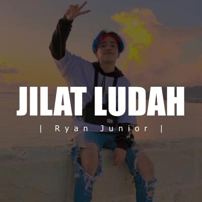 Jilat Ludah By Ryan Junior's cover