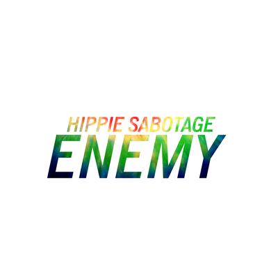 Enemy By Hippie Sabotage's cover