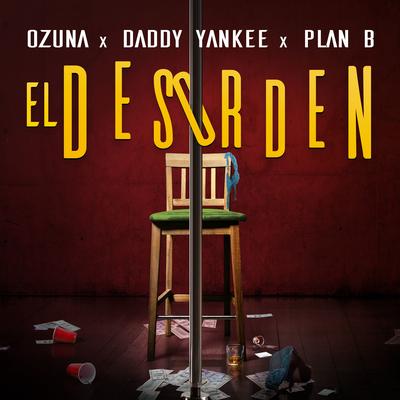 El Desorden By Ozuna, Daddy Yankee, Plan B's cover
