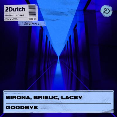 Goodbye By Sirona, Brieuc, Lacey's cover