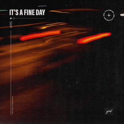 It's a Fine Day By JKRS's cover