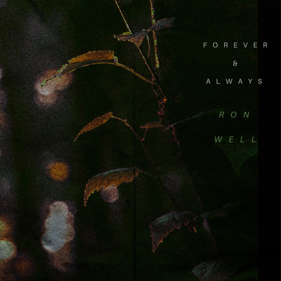 Forever And Always By Ron Well's cover