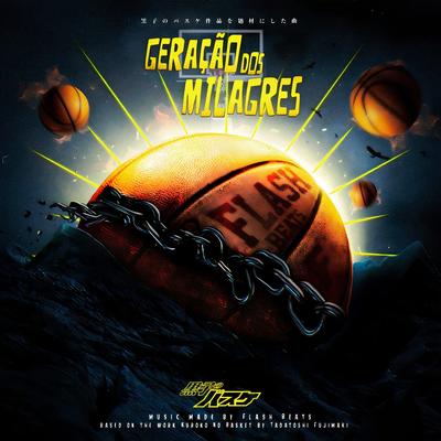Geração dos Milagres By Flash Beats Manow, Gabriza, DKF Oficial, VG Beats, ALBK, OtaldoHiro's cover