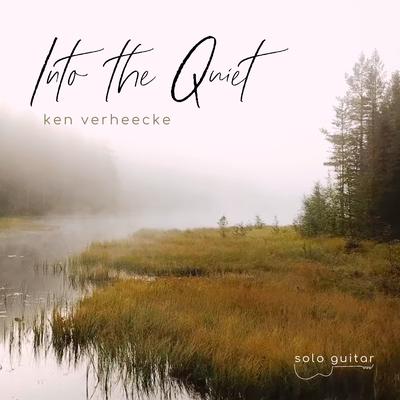 Into the Quiet By Ken Verheecke's cover