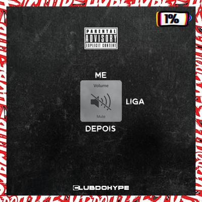 ME LIGA DEPOIS By Club do hype, DJ ARTHUR7's cover