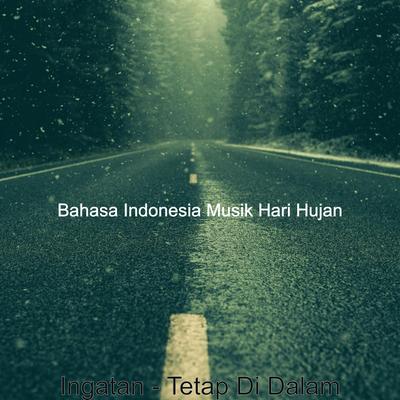 Ingatan - Tetap Di Dalam's cover