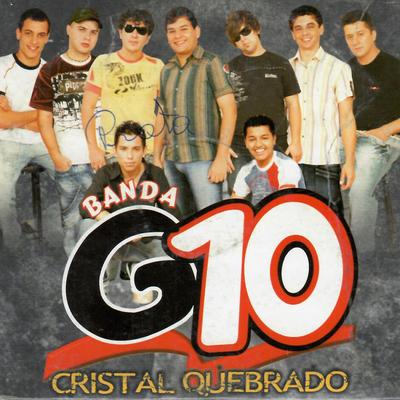 CRISTAL QUEBRADO (O ENCANTO) (feat. Public Connection Gravadora) By Banda G10, Public Connection Gravadora's cover
