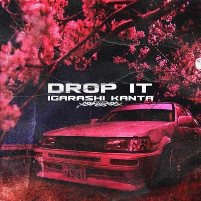 Drop It By IGARASHI KANTA's cover