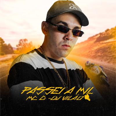 Passei a Mil By MC.G, dj vilão's cover