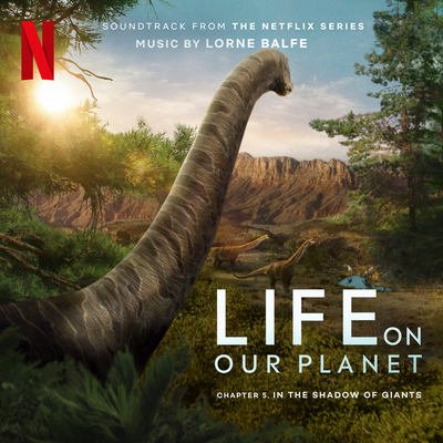 In the Shadows of Giants: Chapter 5 (Soundtrack from the Netflix Series "Life On Our Planet")'s cover