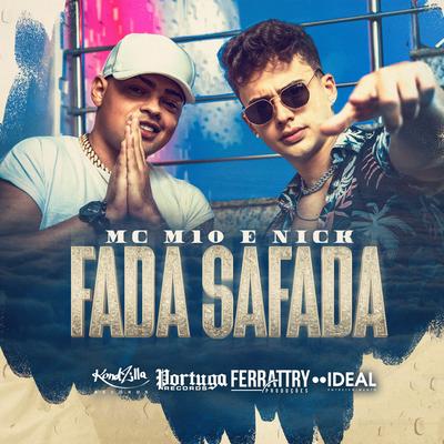 Fada Safada By Nick, MC M10's cover