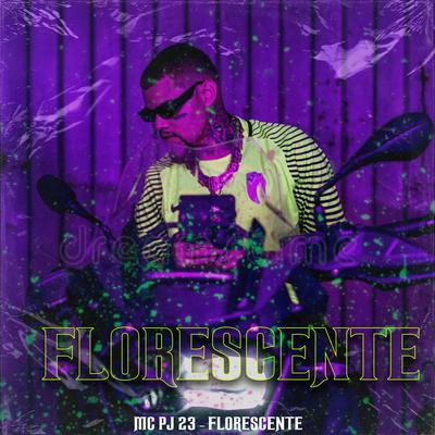 Florescente By MC PJ 23, DJ GB DA DISNEY's cover